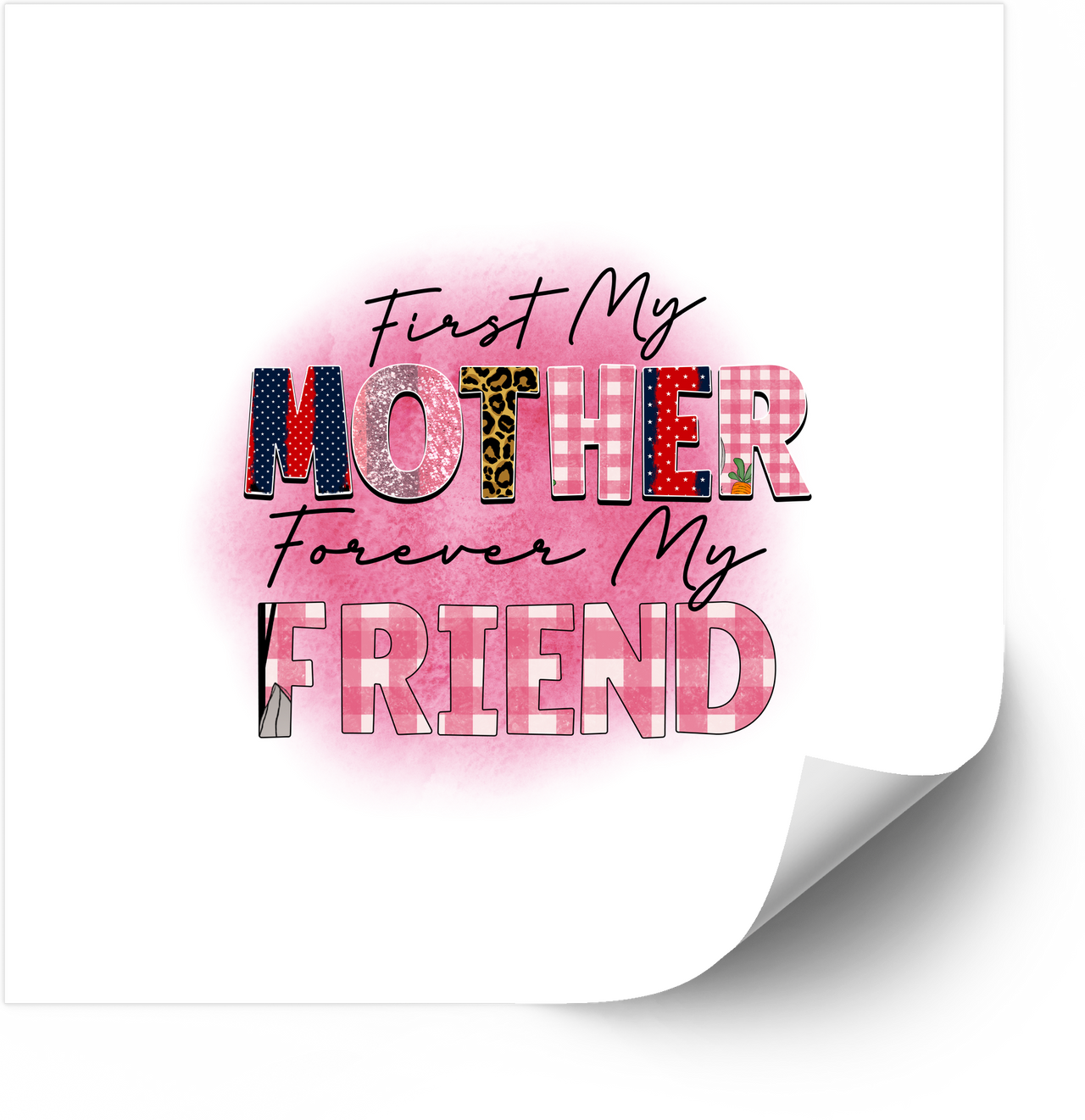 First My Mother Forever My Friend Sticker | Cute Floral Mom Vinyl Decal