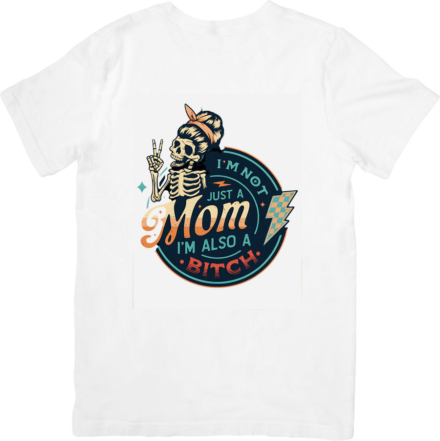 Not Just A Mom Also A Baddie T-Shirt | Funny Retro Skeleton Mom Graphic Tee | Mom Gift